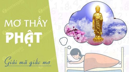Phật xuất hiện trong giấc mơ đánh đề số nào