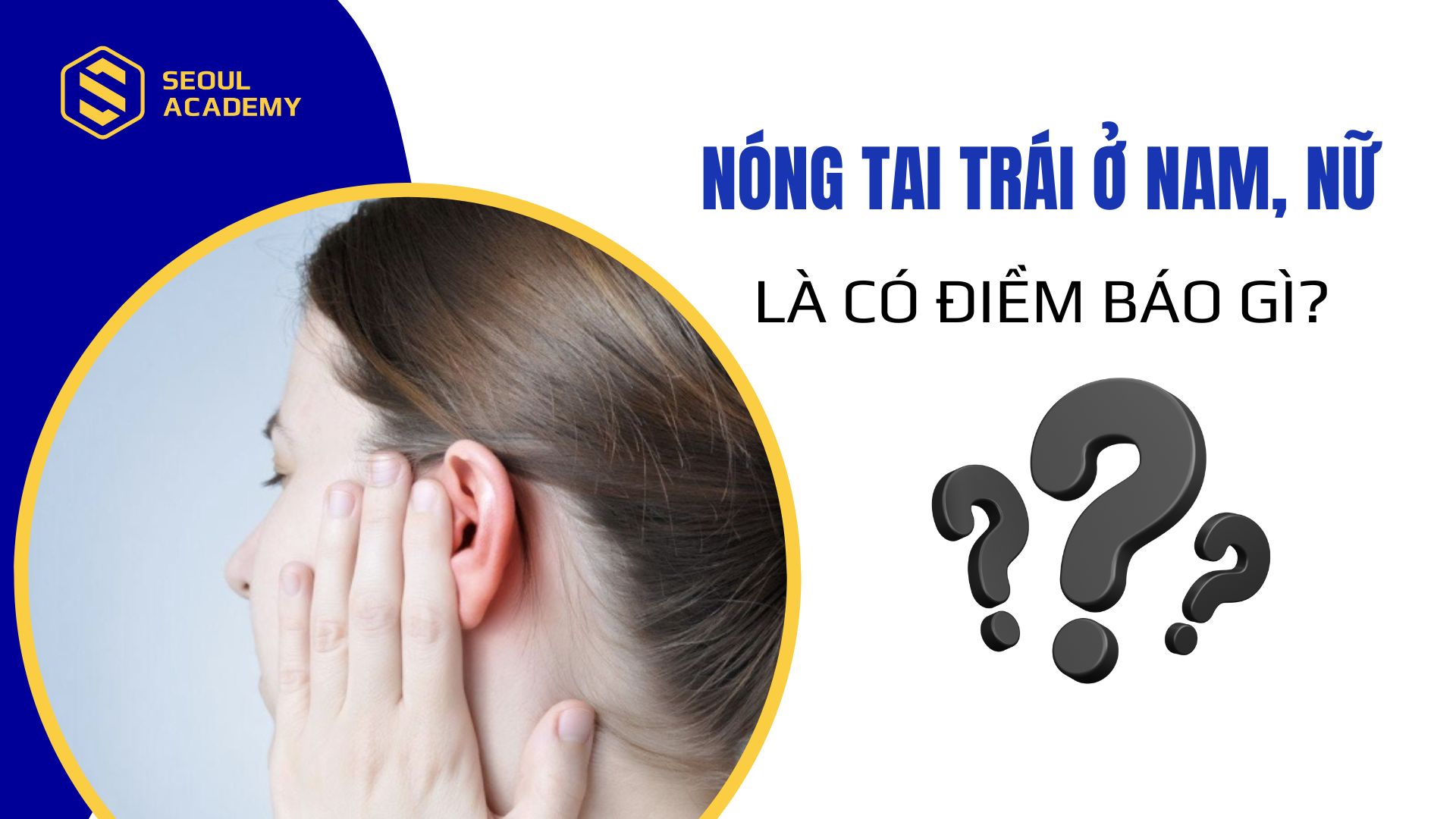 Nóng tai trái ở nam nữ theo giờ