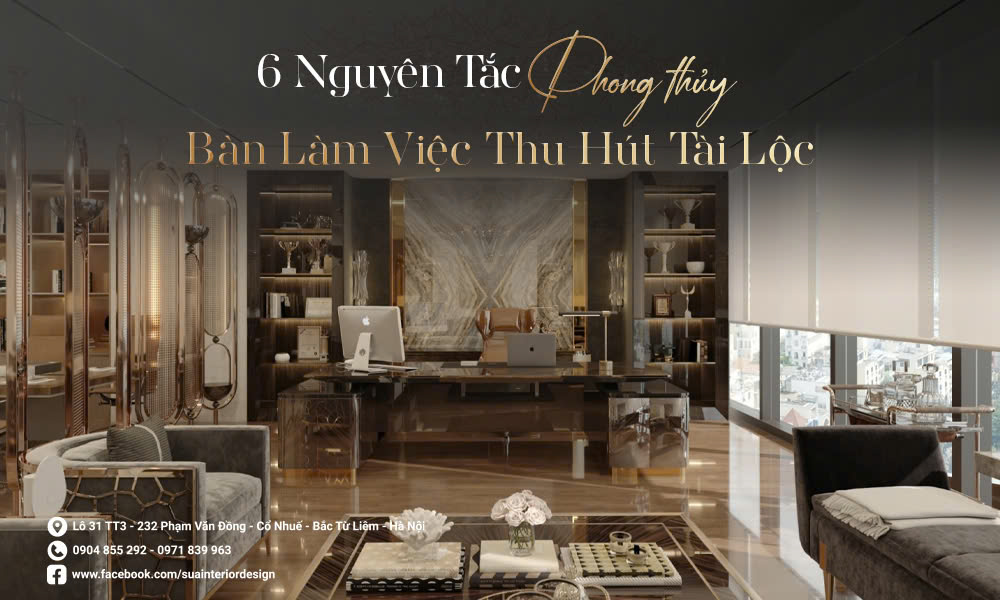 Bố trí bàn làm việc hợp phong thuỷ tăng tài lộc