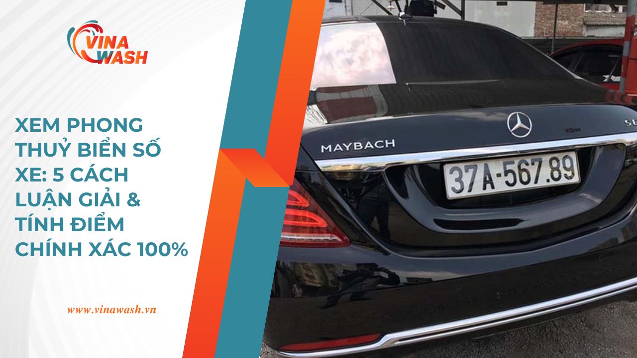 Xem biển số xe phong thuỷ hợp mệnh