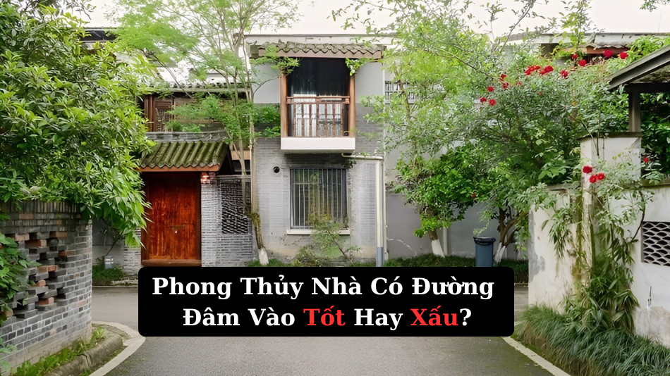 Nhà bị đường đâm thẳng theo phong thuỷ