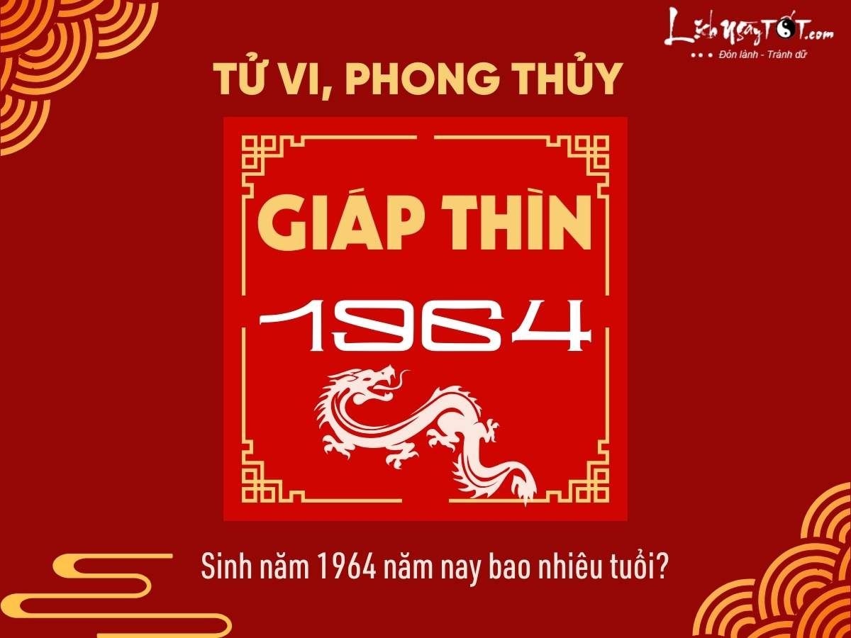 Tử vi nam Giáp Thìn 1964 năm 2026