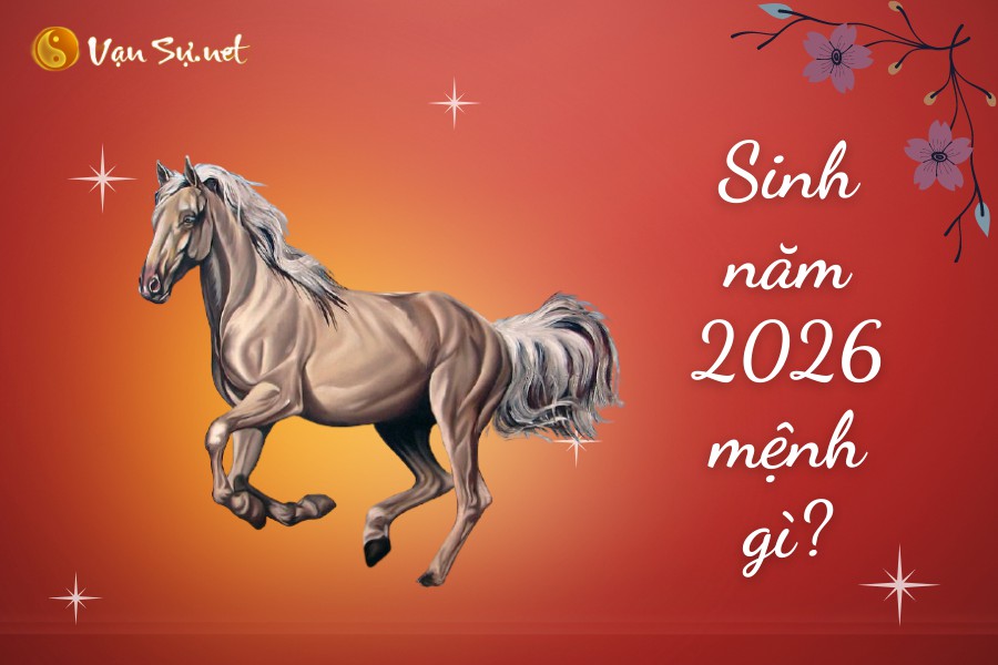 Người sinh năm 2026 hợp tuổi nào trong phong thủy