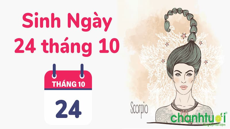 Sinh ngày 24 tháng 10 thuộc cung gì
