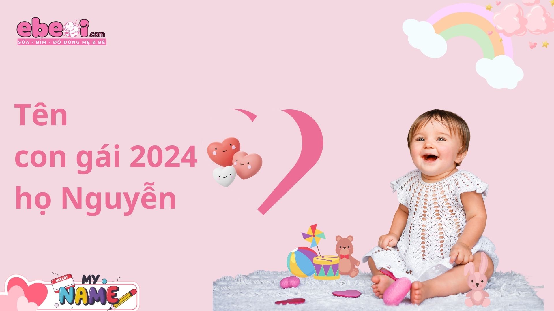 Bé gái họ Nguyễn sinh năm 2026 dễ thương
