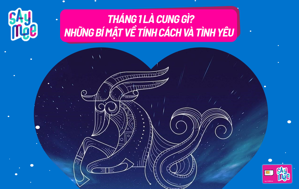 Tổng quan tính cách cung tháng 1