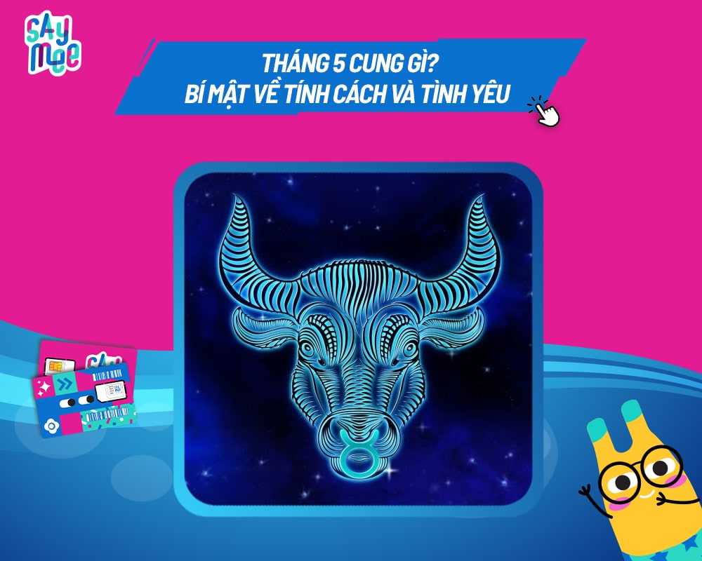 Biểu tượng cung hoàng đạo tháng 5