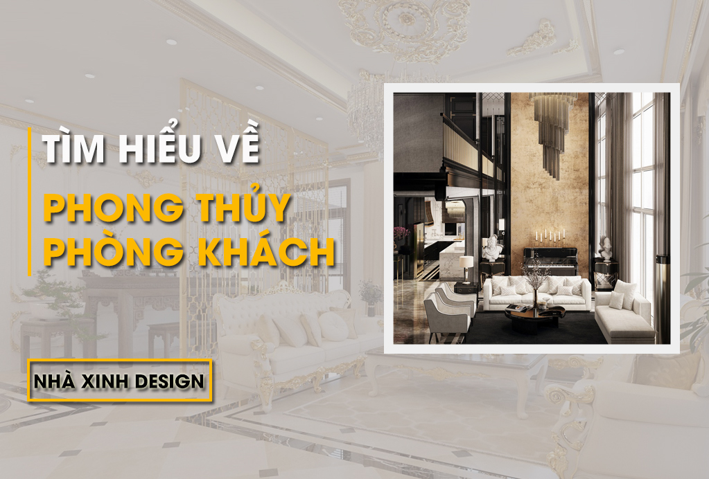 Bố trí phòng khách hợp phong thuỷ hiện đại và hài hòa