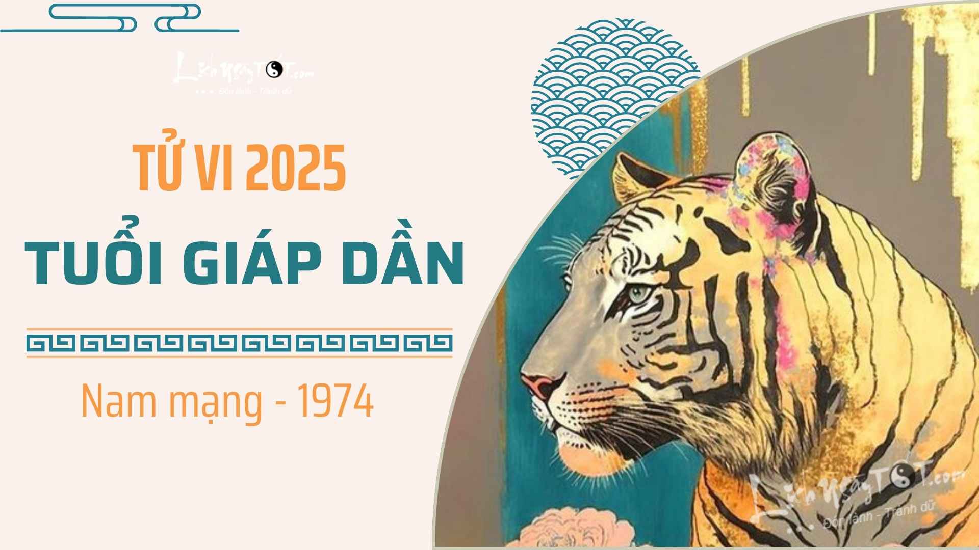 Tử vi tuổi Giáp Dần 1974 nữ mạng năm 2025