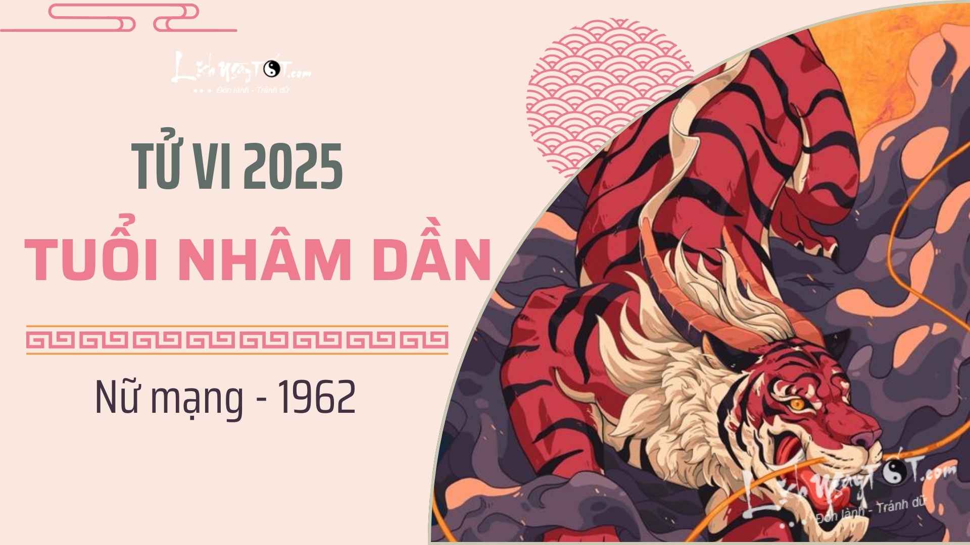 Tử vi tuổi Nhâm Dần 1962 nữ mạng năm 2025