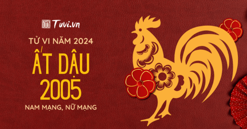 Tổng quan tử vi tuổi Ất Dậu 2005