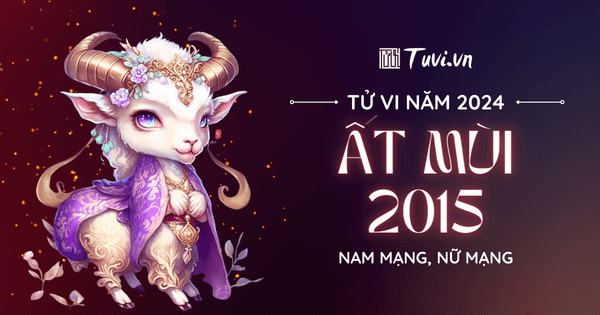 Tử vi nam Ất Mùi 2015 năm 2026 chi tiết