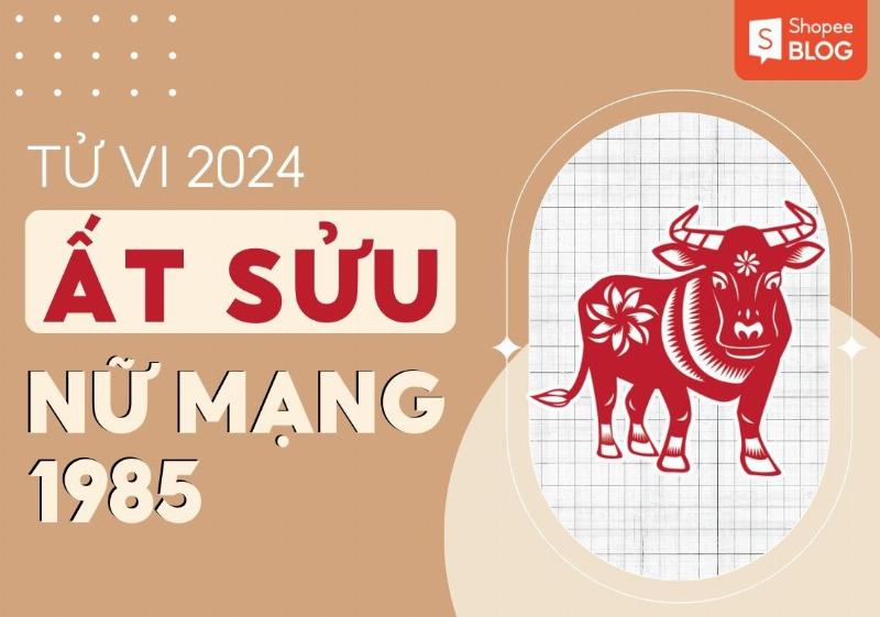 Tổng quan tử vi Ất Sửu 1985