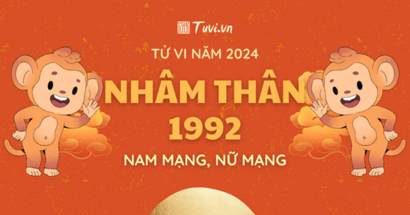 Tổng quan tử vi Nhâm Thân 1992
