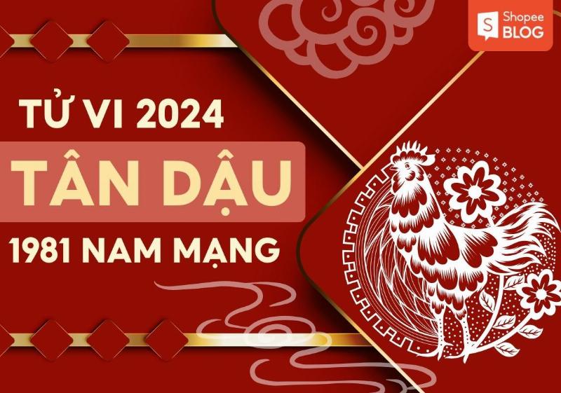 Tổng quan tử vi Tân Dậu 1981