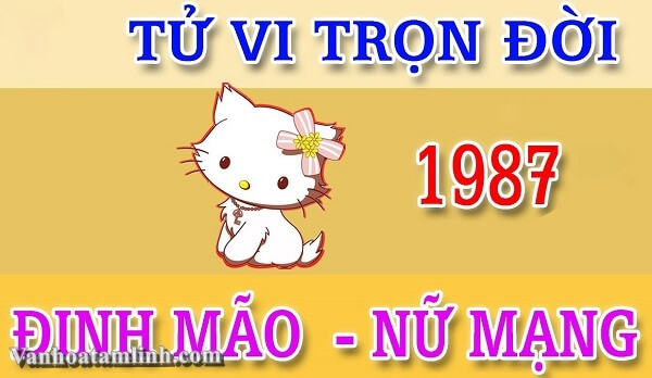 Tử vi trọn đời nữ Đinh Mão 1987