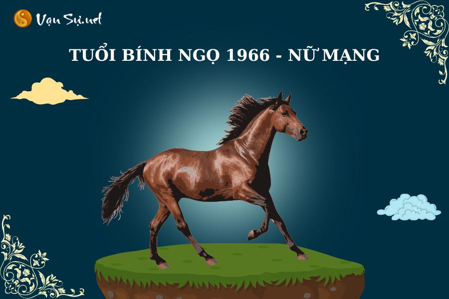 Tử vi trọn đời tuổi Bính Ngọ 1966 nữ mạng