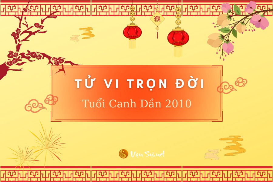 Tử vi trọn đời Canh Dần 2010 nam mạng