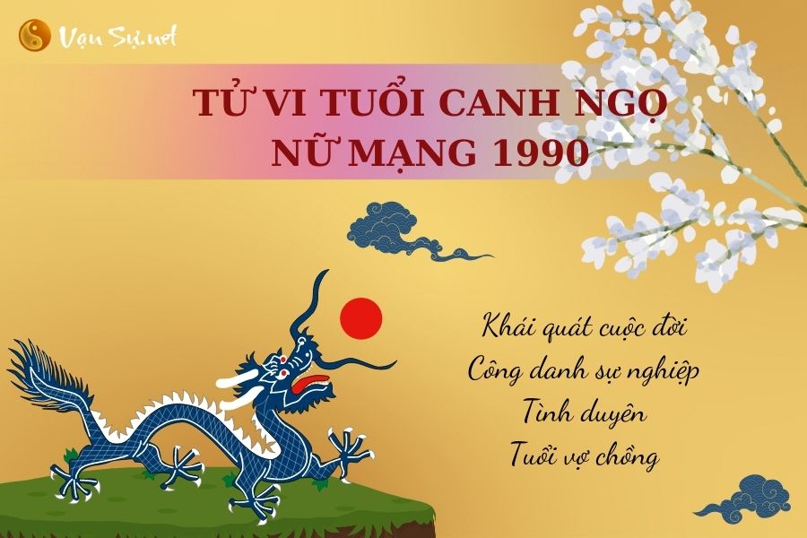 Tử vi trọn đời nữ Canh Ngọ 1990