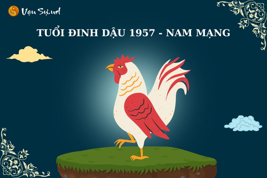 Tử vi nam mạng Đinh Dậu 1957
