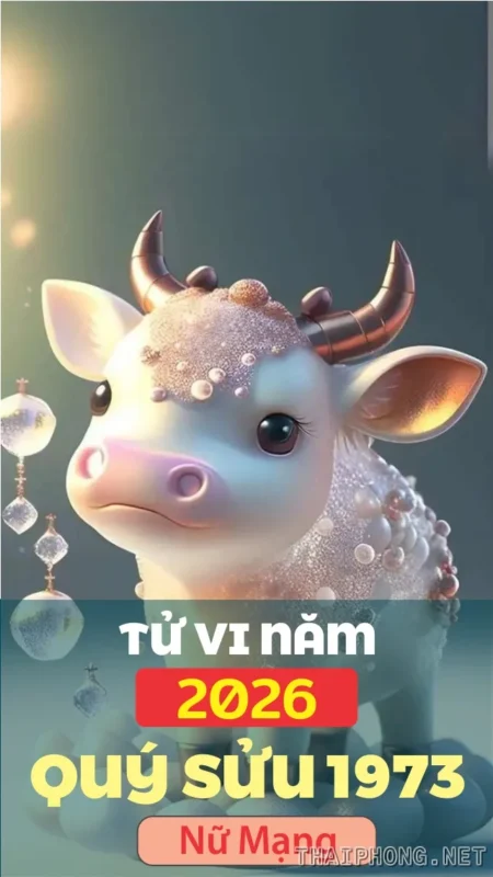 Tử vi nữ Quý Sửu 1973 năm 2026 chi tiết