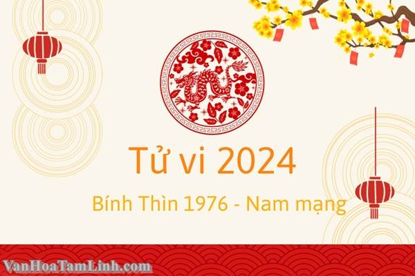 Tử vi nam Bính Thìn 1976 năm 2026