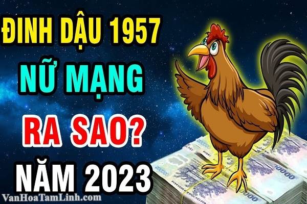Tử vi nữ Đinh Dậu 1957 năm 2026 chi tiết