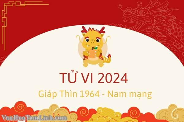 Tử vi nam Giáp Thìn 1964 năm 2026