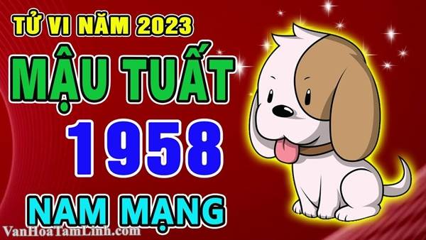 Tử vi nam Mậu Tuất 1958 năm 2023