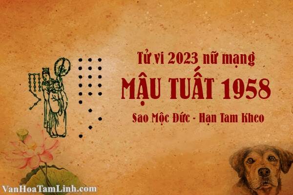 Tử vi nữ Mậu Tuất 1958 năm 2023