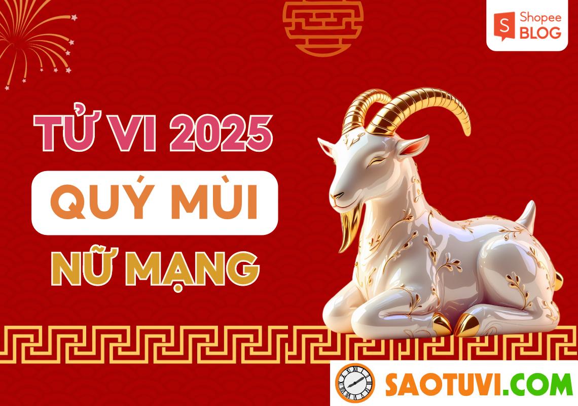 Tử vi tuổi Quý Mùi 2003 nữ mạng năm 2025