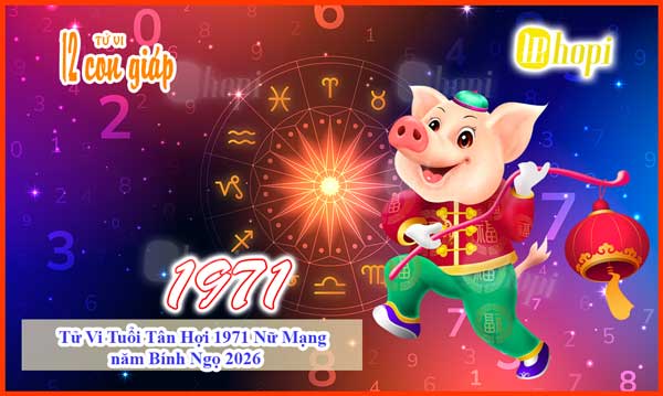 Tử vi nữ Tân Hợi 1971 năm 2026 chi tiết
