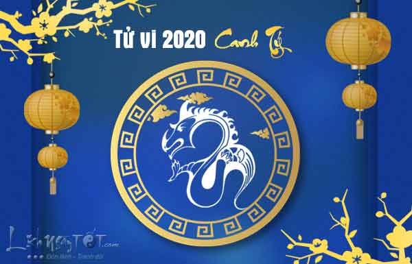 Tử vi năm 2020 cho tuổi Canh Tý