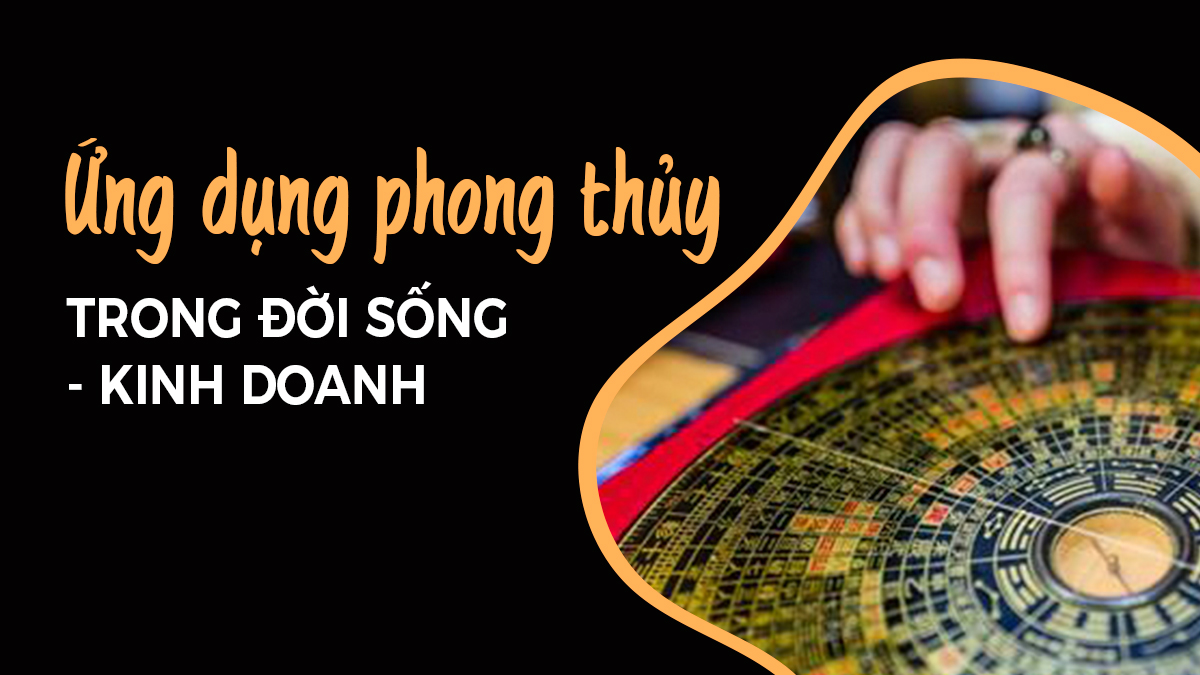 Phong thuỷ ứng dụng trong đời sống hàng ngày