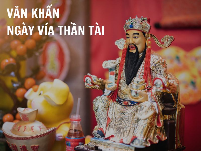 Bài cúng ngày vía thần tài chuẩn và đầy đủ nhất