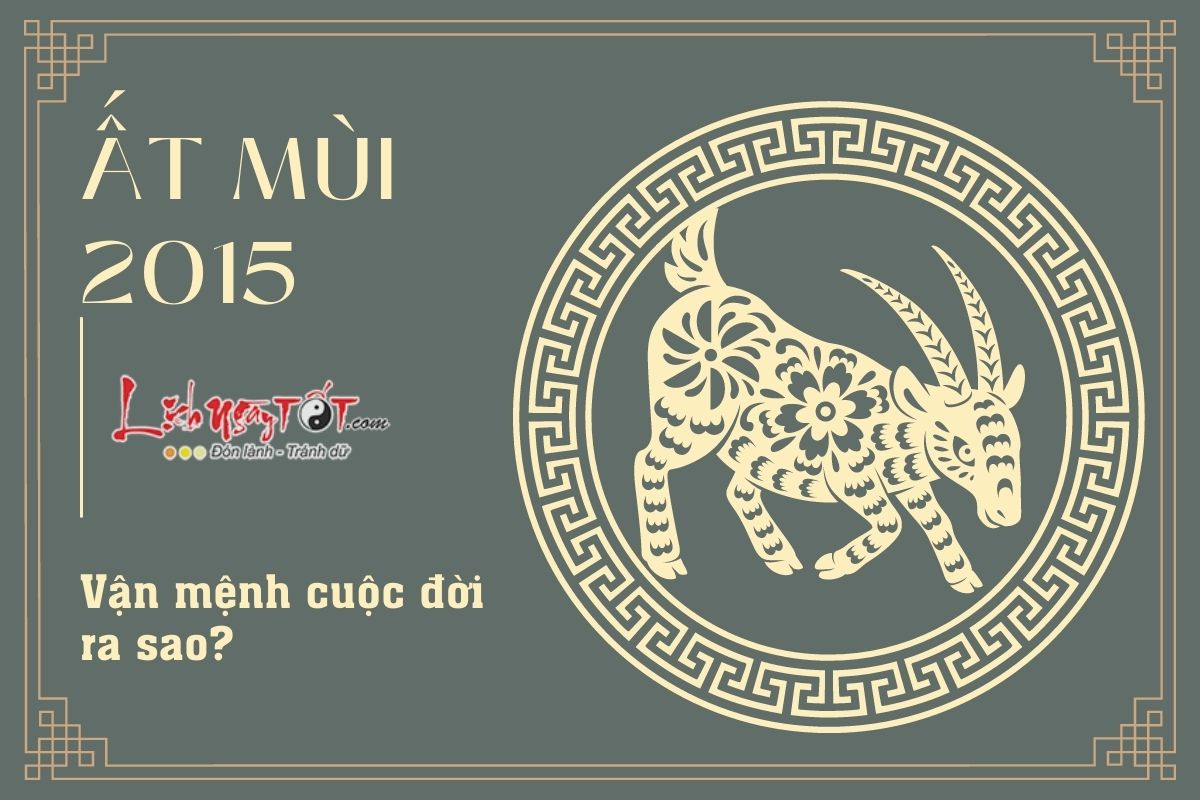 Sinh năm 2015 mệnh gì tuổi gì