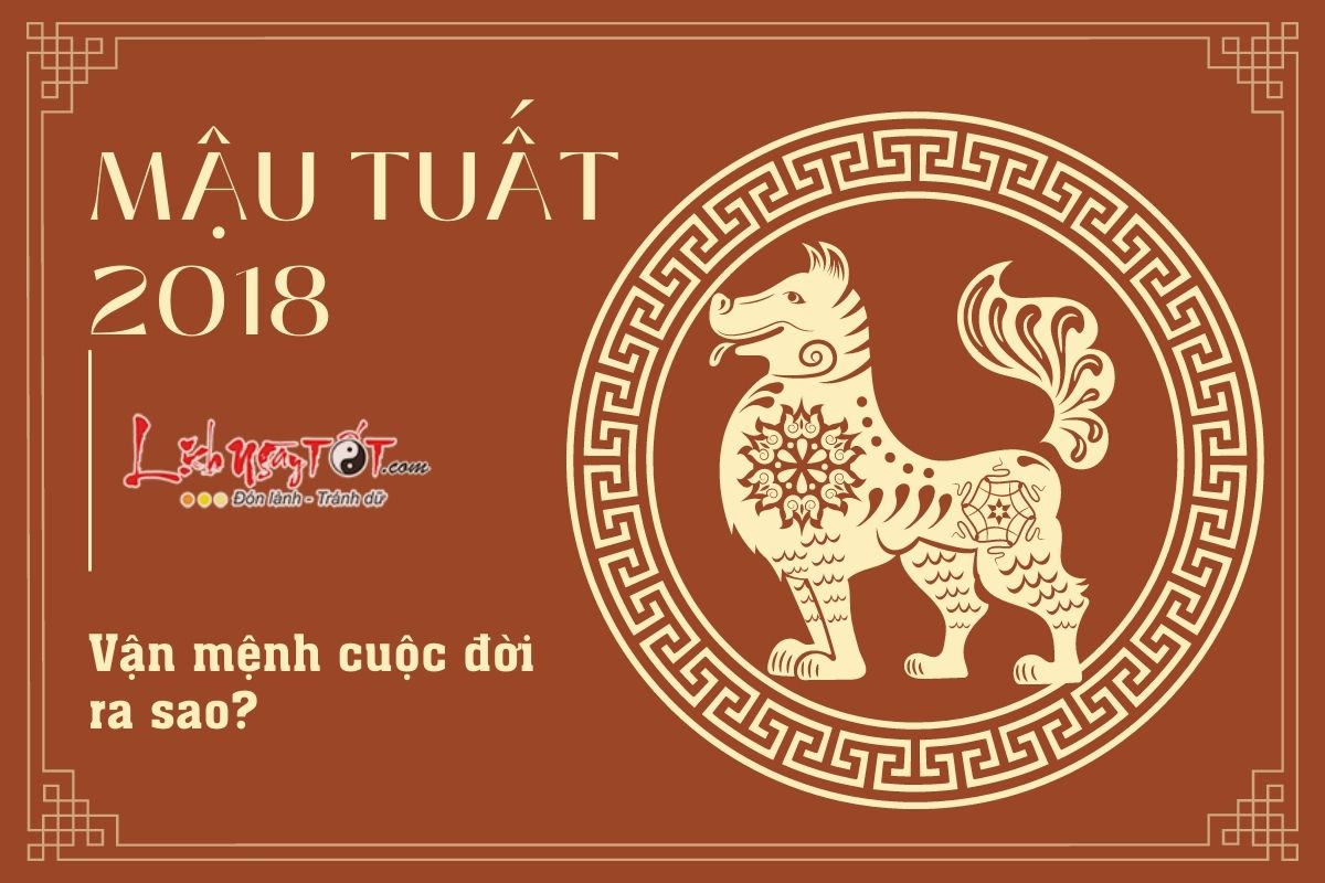 Tử vi trọn đời tuổi Mậu Tuất 2018 nữ mạng