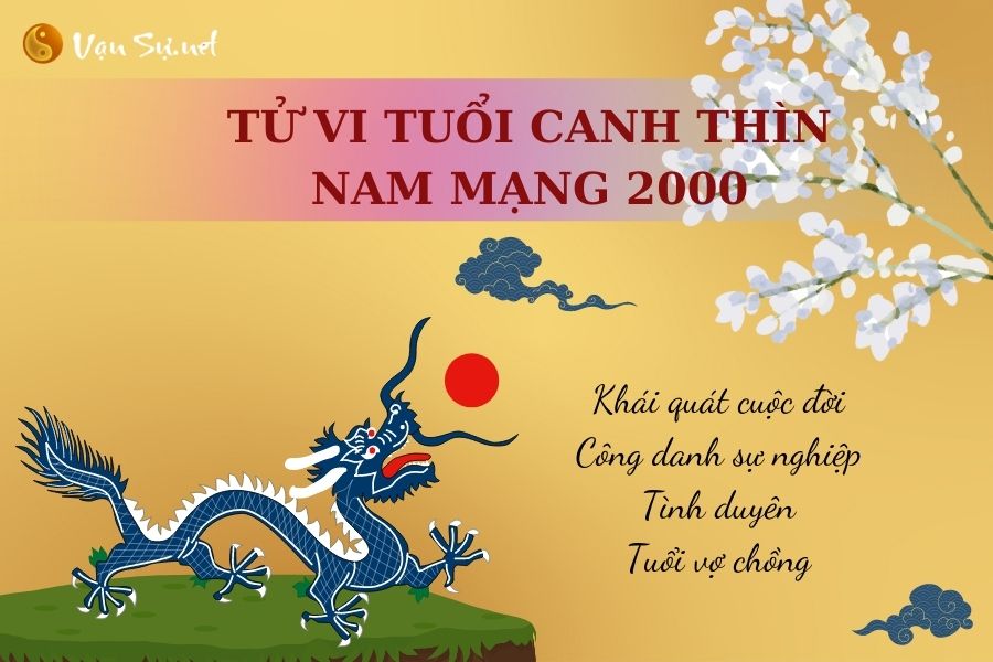 Xem tử vi nam Canh Thìn năm 2000