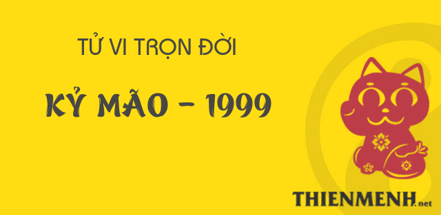 Xem tử vi trọn đời Kỷ Mão 1999