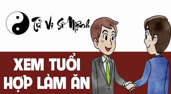 Cách xem tuổi hợp làm ăn: Bí quyết phong thuỷ giúp kinh doanh thuận lợi, phát đạt Xem tuổi hợp làm ăn chuẩn phong thủy