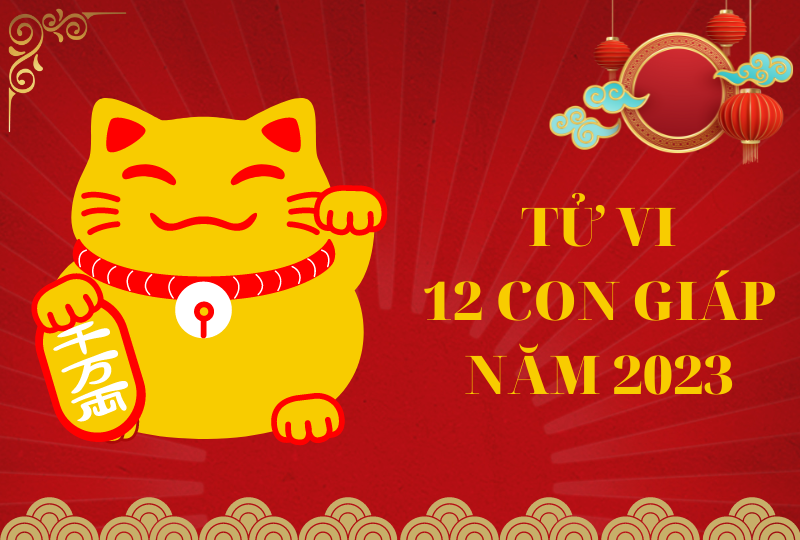 Tử vi 12 con giáp 2023